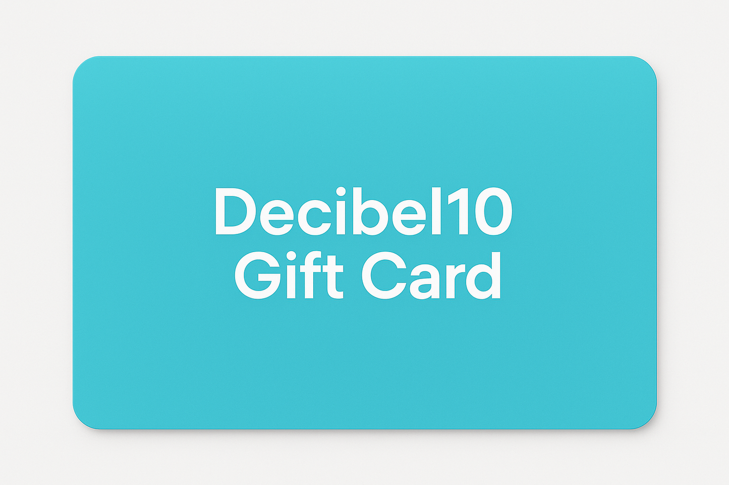 a blank gift card that says Decibel10 Gift Card in the middle and the card is cyan colored